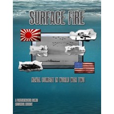 (英文圖書) Suface Fire - Naval Combat in World War 2 平裝版, Lulu.com, 英文
