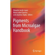 Pigments from Microalgae Handbook 精裝版, Springer, 英文