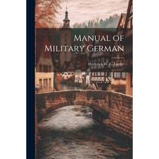 (英文圖書) Manual of Military German 平裝版, Legare Street Press, 英文