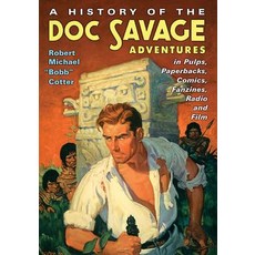 (英文圖書)A History of the Doc Savage Adventures in Pulps Paperbacks Comics Fanzines R... 平裝版, McFarland & Company, 英文