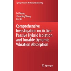 (英文圖書) Comprehensive Investigation on Active-Passive Hybrid Isolation and Tunable Dynamic Vibration ... 精裝版, Springer, 英文