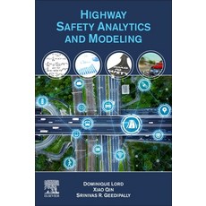 Highway Safety Analytics and Modeling 平裝版, Elsevier, 英文