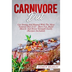 (英文圖書) Carnivore Diet: Get Strong And Ripped With The Most Natural Diet Ever - Burn Fa... 平裝版, Independently Published, 英文