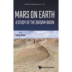 Mars on Earth: A Study of the Qaidam Basin 精裝版, World Scientific Publishing..., 英語