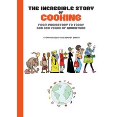 (英文圖書) The Incredible Story of Cooking: From Prehistory to Today 500000 Years of Adventure 精裝版, Nantier Beall Minoustchine ..., 英文