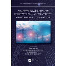 (英文圖書) Adaptive Power Quality for Power Management Units using Smart Technologies 精裝版, CRC Press, 英文
