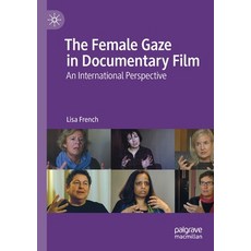 (英文圖書) The Female Gaze in Documentary Film: An International Perspective 平裝版, Palgrave MacMillan, 英文