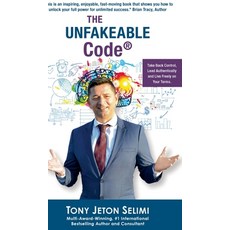 The Unfakeable Code(R): Take Back Control Lead Authentically and Live Freely on Your Terms. 精裝版, Novum Publishing, 英文