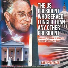 (英文圖書)The US President Who Served Longer Than Any Other President - Biography of Frank... 平裝版, Baby Professor, 英文