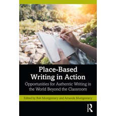 (英文圖書) Place-Based Writing in Action: Opportunities for Authentic Writing in the World Beyond the Cl... 平裝版, Routledge, 英文
