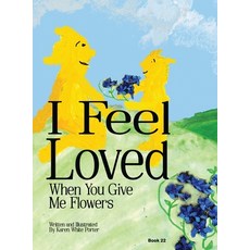 (英文圖書)I Feel Love When You Give Me Flowers 精裝版, Everfield Press, 英文
