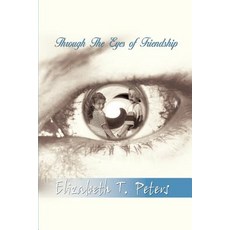 (英文圖書)Through The Eyes of Friendship 平裝版, 1st Book Library, 英文