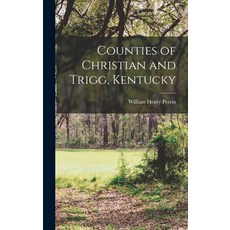 (英文圖書) Counties of Christian and Trigg Kentucky 精裝版, Legare Street Press, 英文