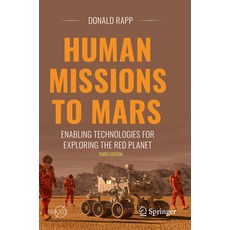 (英文圖書) Human Missions to Mars: Enabling Technologies for Exploring the Red Planet 平裝版, Springer, 英文