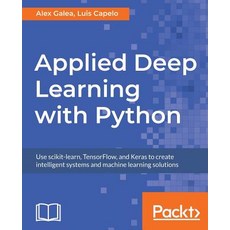 Applied Deep Learning with Python 平裝版, Packt Publishing, 英文