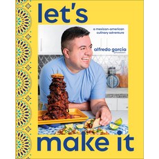 (英文圖書) Let's Make It!: A Mexican-American Culinary Adventure 精裝版, DK Publishing (Dorling Kind..., 英文