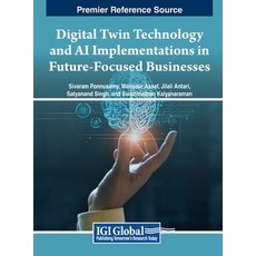 (英文圖書) Digital Twin Technology and AI Implementations in Future-Focused Businesses 精裝版, IGI Global, 英文