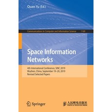 (英文圖書) Space Information Networks: 4th International Conference Sinc 2019 Wuzhen China September... 平裝版, Springer, 英文