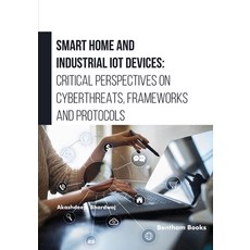 (英文圖書) Smart Home and Industrial IoT Devices: Critical Perspectives on Cyberthreats F... 平裝版, Bentham Science Publishers, 英文