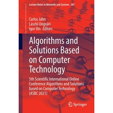 (英文圖書) Algorithms and Solutions Based on Computer Technology: 5th Scientific International Online Co... 平裝版, Springer, 英文