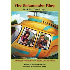 (英文圖書) The Salamander King Book Six: "Ohhhh...my!" 平裝版, Brilliant Kids Book Publishing, 英文