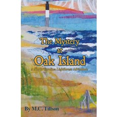 (英文圖書)The Mystery at Oak Island: A North Carolina Lighthouse Adventure 平裝版, A&M Writing and Publishing, 英文