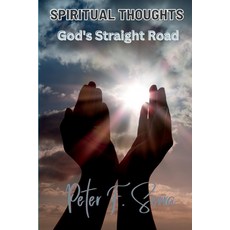 (英文圖書) SPIRITUAL THOUGHTS God's Straight Road 平裝版, Writers Apex, 英文