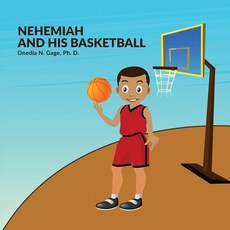 Nehemiah and His Basketball 平裝版, Purple Ink, Inc, 英文
