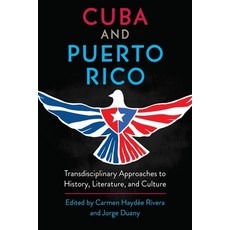 (英文圖書) Cuba and Puerto Rico: Transdisciplinary Approaches to History Literature and Culture 精裝版, University of Florida Press, 英文