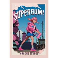 (英文圖書)SuperGum! 平裝版, Graeme Bennett Ltd., 英文