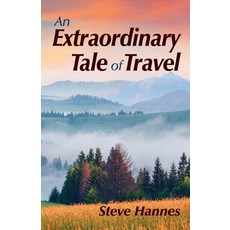 (英文圖書) An Extraordinary Tale of Travel 平裝版, Bonfire Books Publishing House, 英文
