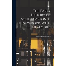 (英文圖書) The Early History of Southampton L. I. New York With Genealogies 精裝版, Legare Street Press, 英文