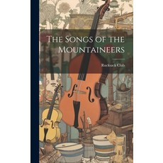 (英文圖書) The Songs of the Mountaineers 精裝版, Legare Street Press, 英文