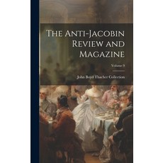 (英文圖書) The Anti-Jacobin Review and Magazine; Volume 9 精裝版, Legare Street Press, 英文