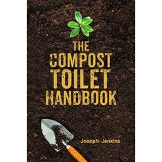 The Compost Toilet Handbook 精裝版, Joseph Jenkins, Inc., 英語