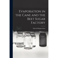 (英文圖書) Evaporation in the Cane and the Beet Sugar Factory 平裝版, Legare Street Press, 英文