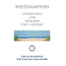 (英文圖書) Westhampton: Golden Days and Memories for a Lifetime 精裝版, Xlibris Us, 英文