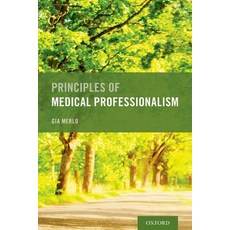 Principles of Medical Professionalism 平裝版, Oxford University Press, USA, 英文