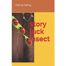 story luck insect: story book case story book for 5 year old story book for 3 year old story book... 平裝版, Independently Published, 英文