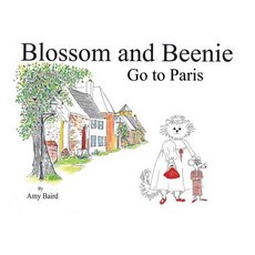 (英文圖書)Blossom and Beenie Go To Paris 精裝版, Wren's Nest Productions LLC, 英文