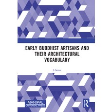 (英文圖書) Early Buddhist Artisans and Their Architectural Vocabulary 精裝版, Routledge, 英文