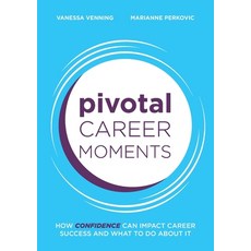 (英文圖書) Pivotal Career Moments: How confidence can impact career success and what to do about it 平裝版, Devlin Noble Pty Ltd, 英文