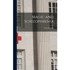 (英文圖書) Magic and Schizophrenia 精裝版, Hassell Street Press, 英文
