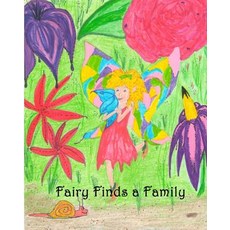 (英文圖書)Fairy Finds A Family 平裝版, Createspace Independent Pub..., 英文