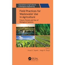 Field Practices for Wastewater Use in Agriculture: Future Trends and Use of Biological Systems 精裝版, Apple Academic Press, 英文