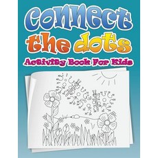 (英文圖書)Connect the Dots (Dot to Dot Fun Activity Book for Kids) 平裝版, Speedy Publishing LLC, 英文