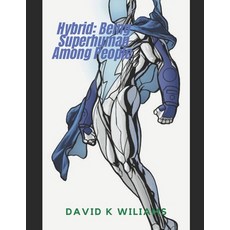 (英文圖書) Hybrid: Being Superhuman Among People 平裝版, Independently Published, 英文