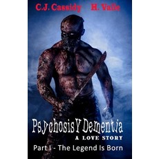 (英文圖書)Psychosis Y Dementia - A Love Story: The Body Count Begins... 平裝版, Booksurge Publishing, 英文