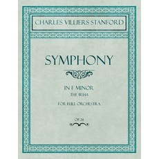 (英文圖書) Symphony in F Minor - The Irish - For Full Orchestra - Op.28 平裝版, Classic Music Collection, 英文