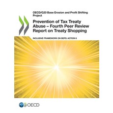 (英文圖書) Prevention of Tax Treaty Abuse - Fourth Peer Review Report on Treaty Shopping 平裝版, Org. for Economic Cooperati..., 英文